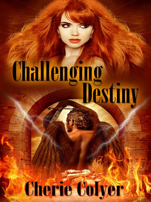 Title details for Challenging Destiny by Cherie Colyer - Available